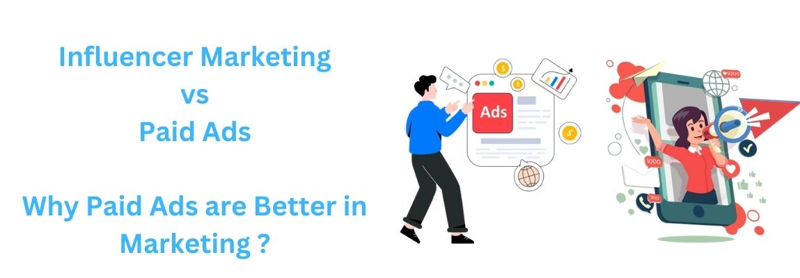 Influencer marketing vs paid ads