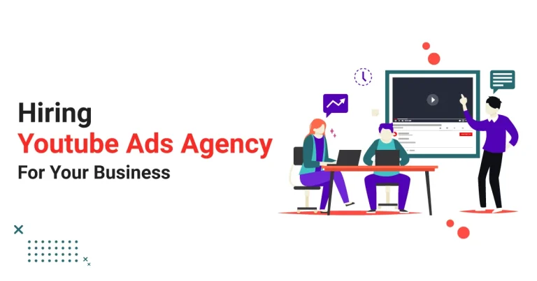 Hiring Youtube Ads Agency